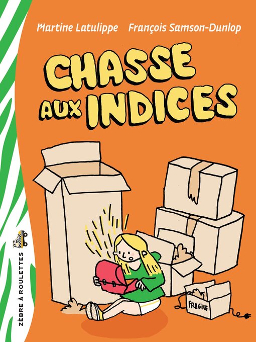 Title details for Chasse aux indices by Martine Latulippe - Available
